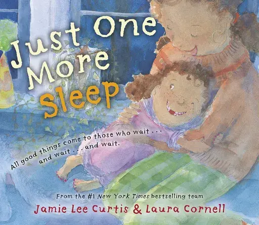 This cover image released by Penguin Young Readers shows "Just One More Sleep" by Jamie Lee Curtis and illustrated by Laura Cornell. (Penguin Young Readers via AP)