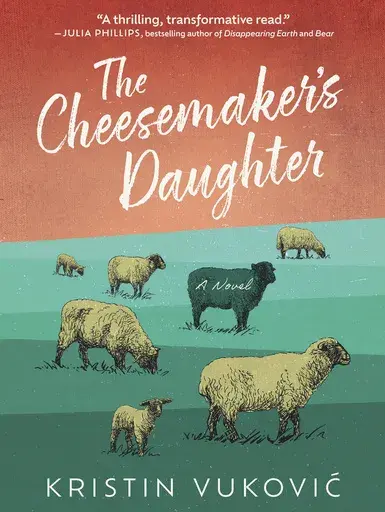 This cover image released by Regalo Press shows "The Cheesemaker's Daughter" by Kristin Vukovic. (Regalo Press via AP)