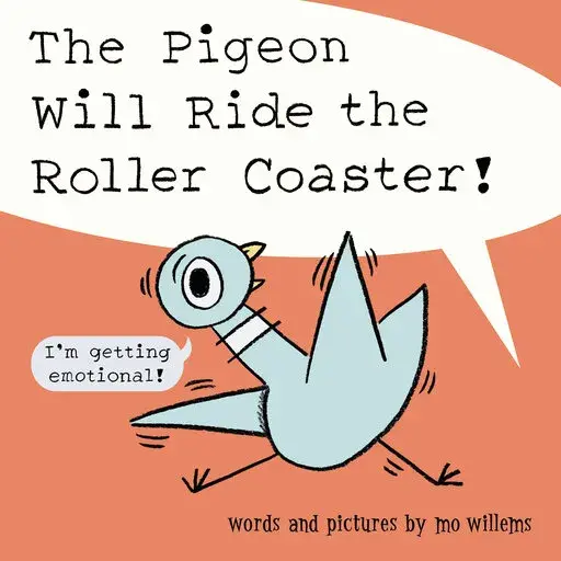 This image provided by Union Square & Co. shows "The Pigeon Will Ride the Roller Coaster!" By Mo Willems. (Union Square & Co via AP)
